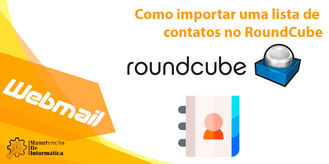 Como importar uma lista de contatos no RoundCube