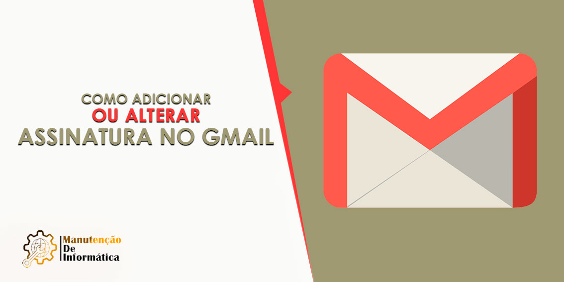 Como adicionar ou alterar a assinatura no Gmail