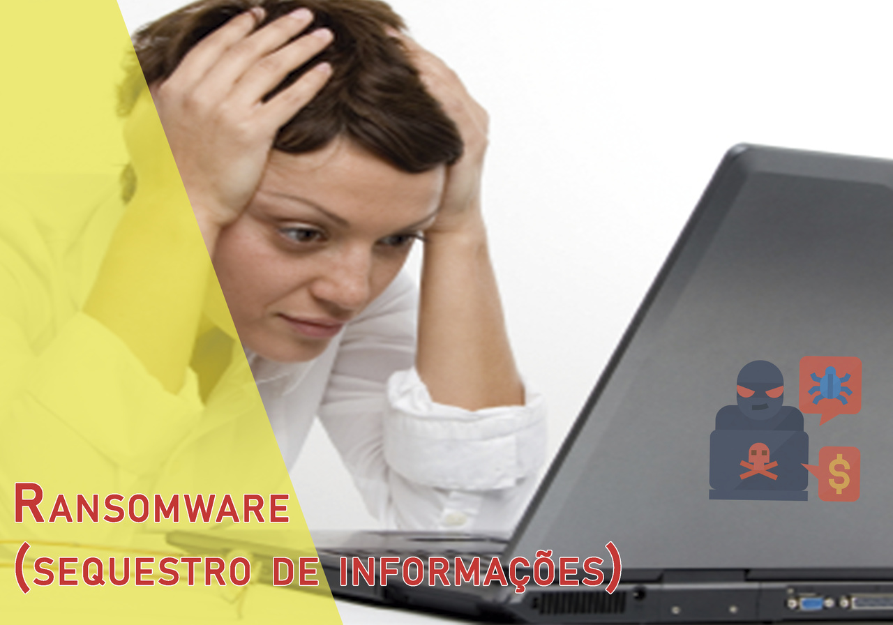 Ransomware (sequestro de informações)